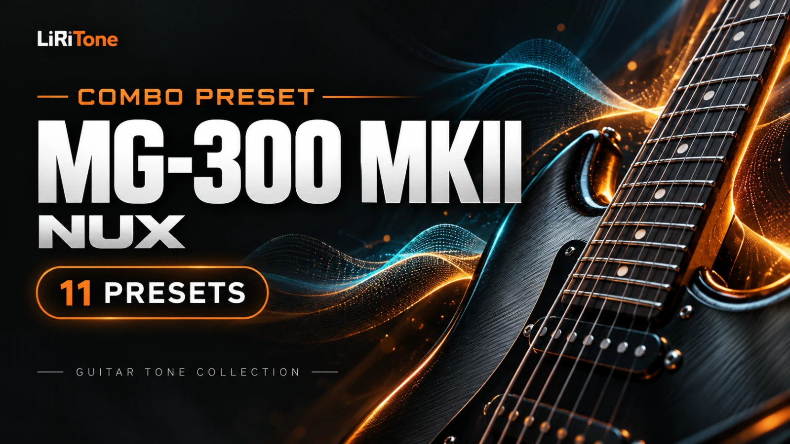 Bộ tiếng NUX MG-300 MKII